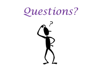 Questions?
 