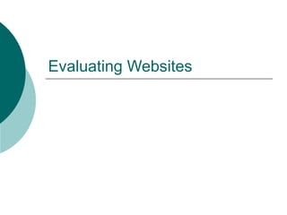 Evaluating Websites 