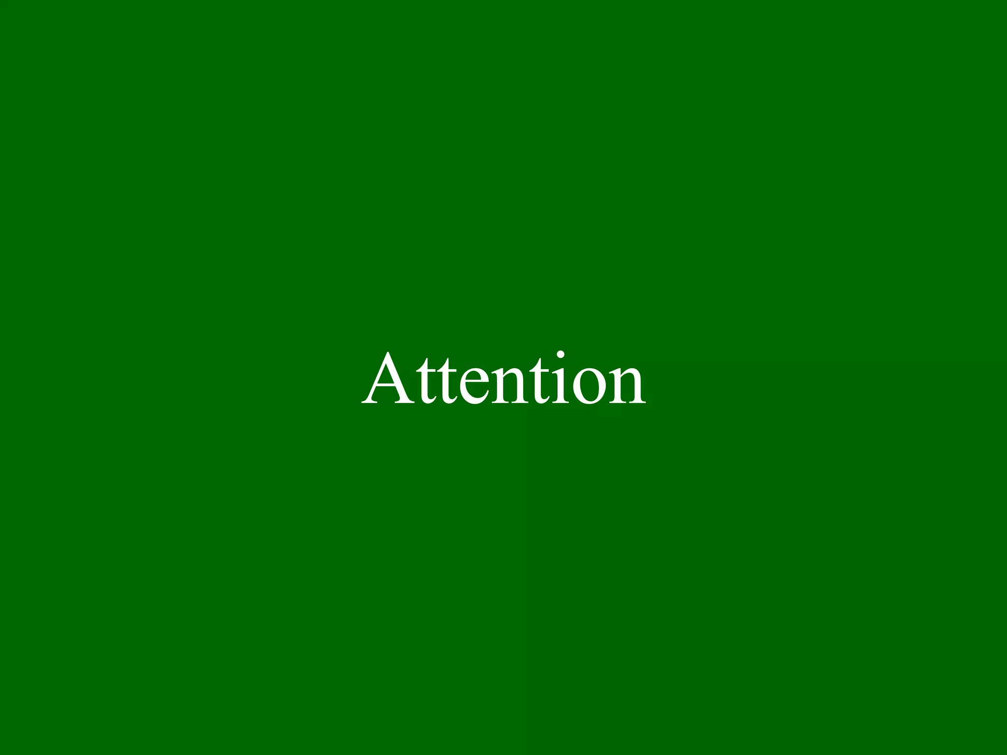Attention 