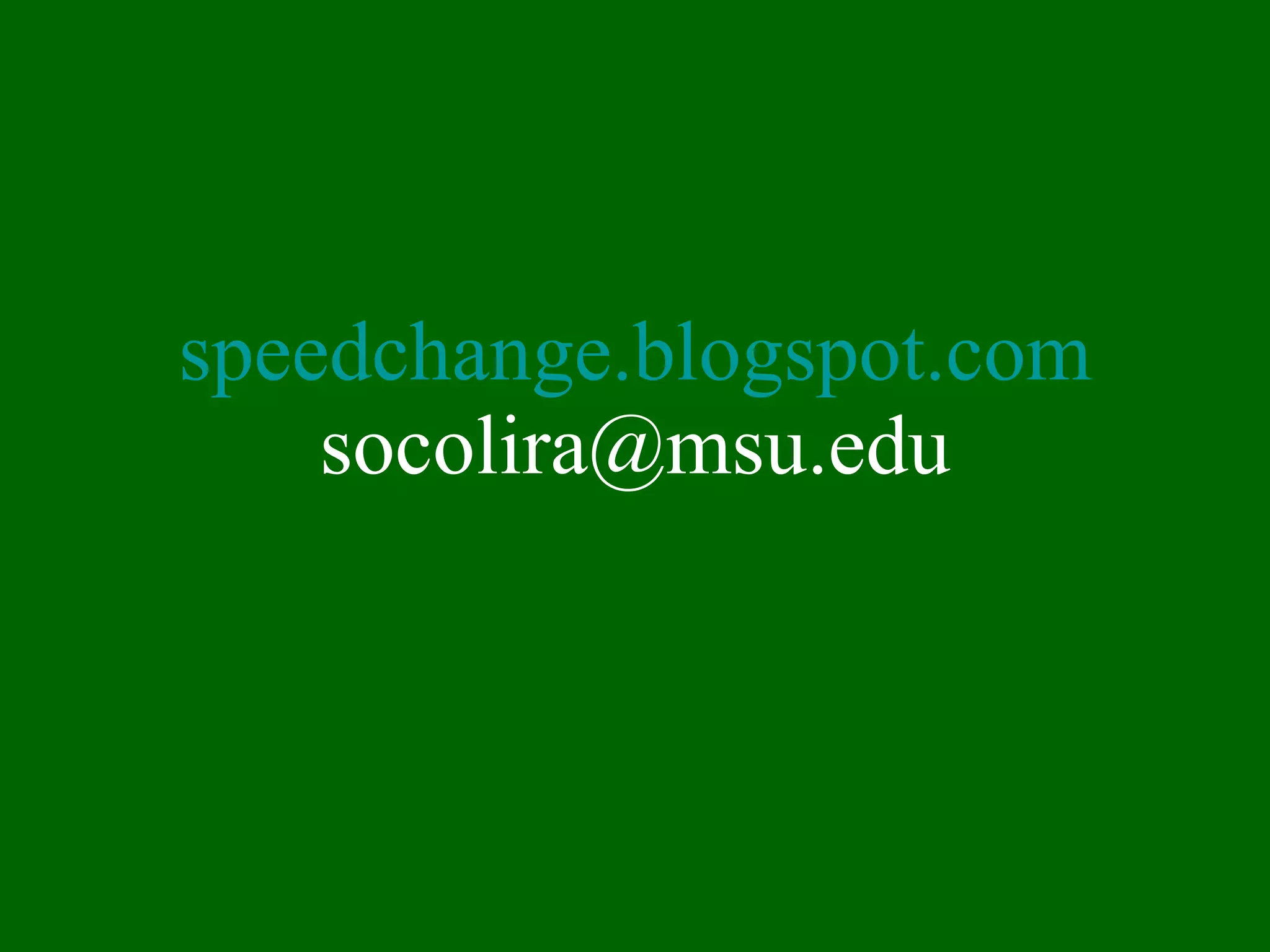 speedchange.blogspot.com [email_address] 