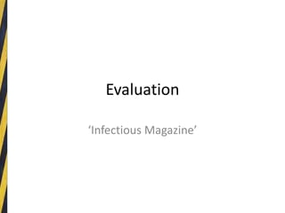 Evaluation ‘Infectious Magazine’ 