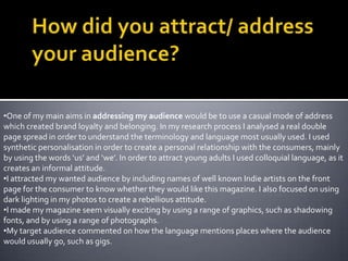 In the pictures the mise-en-scene creates a feeling of rebellion and guitar based music, as the lighting is dark and there are guitars and drums. 