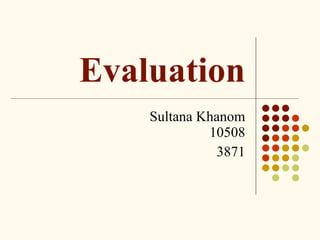 Evaluation Sultana Khanom 10508 3871 