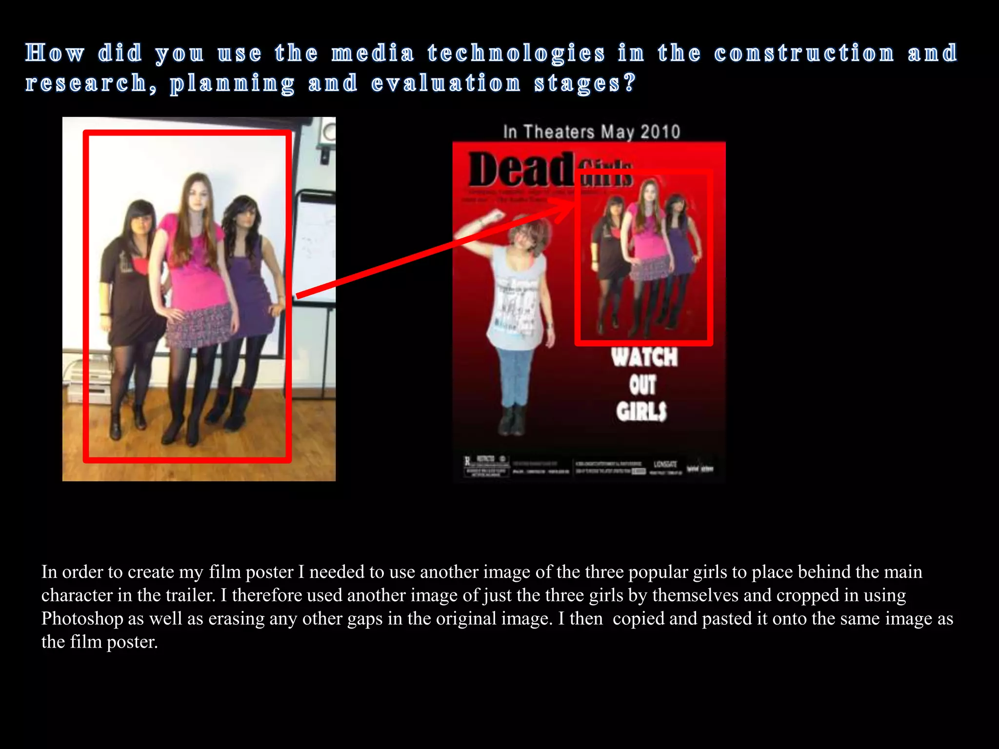 What have you learned from your audience response? When we showed the trailer to an audience we received much positive feedback on our media products. For example:    They understood the target audience of the film which were teenagers and young adults, between the ages of 15-24. This was mainly due to the characters being aged in that category therefore being more identifiable as well as being set in a school associated with younger people. 