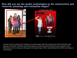 What have you learned from your audience response? When we showed the trailer to an audience we received much positive feedback on our media products. For example:    They understood the target audience of the film which were teenagers and young adults, between the ages of 15-24. This was mainly due to the characters being aged in that category therefore being more identifiable as well as being set in a school associated with younger people. 