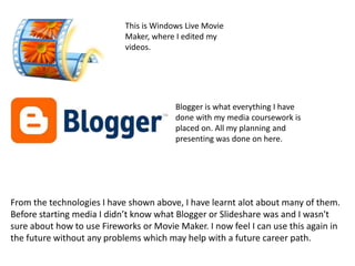 My magazine was completed using Macromedia Fireworks. Here I was able to add on effects, shapes and form my magazine.  Slideshare was used to upload my PowerPoint slides I had made onto which then allowed me to put them onto my blog.Picnik is the website I used to edit pictures for my magazine. I used it mainly for making images brighter and clearer. 