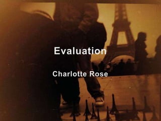 Evaluation Charlotte Rose 