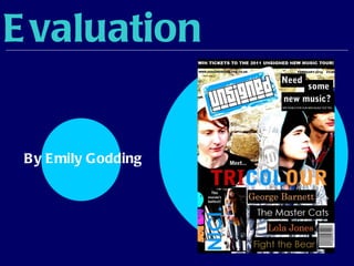 Evaluation By Emily Godding   