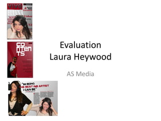 EvaluationLaura Heywood AS Media 