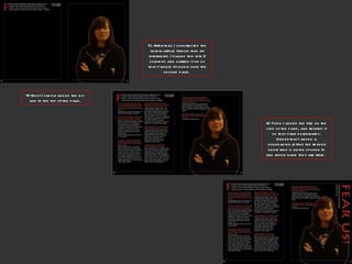 5) After that, I constructed the actual article (which was an interview). I placed this into 2 columns and carried it on so that it would fit nicely onto the second page.  6) Then I added the title on the side of the page, and rotated it so that it ran downwards. Under that I added a subheading letting the reader know who is being spoken to and which band they are from.  4) Next I simply added the by-line to the top of the page. 