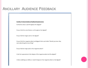 ANCILLARY AUDIENCE FEEDBACK
 