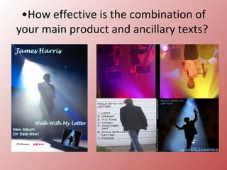 •How effective is the combination of
your main product and ancillary texts?
 