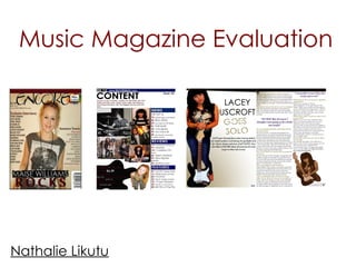 Music Magazine Evaluation




Nathalie Likutu
 