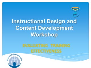 Instructional Design and
  Content Development
       Workshop
 