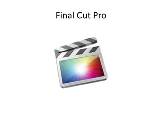 Final Cut Pro
 