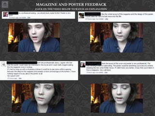 MAGAZINE AND POSTER FEEDBACK
CLICK ON THE VIDEO BELOW TO WATCH AN EXPLANATION

 