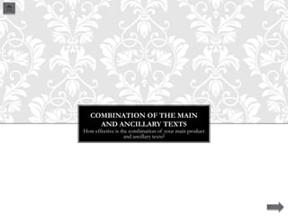 COMBINATION OF THE MAIN
AND ANCILLARY TEXTS

How effective is the combination of your main product
and ancillary texts?

 