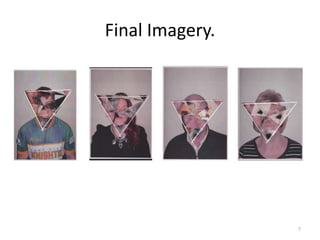 Final Imagery.

7

 