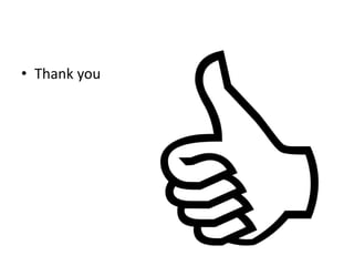 • Thank you
 