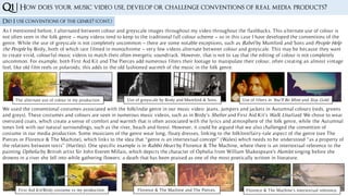 Did I use conventions of the genre? (cont.)
As I mentioned before, I alternated between colour and greyscale images throughout my video throughout the flashbacks. This alternate use of colour is
not often seen in the folk genre – many videos tend to keep to the traditional full colour scheme – so in this case I have developed the conventions of the
genre. While the use of greyscale is not completely uncommon – there are some notable exceptions, such as Babel by Mumford and Sons and People Help
the People by Birdy, both of which rare filmed in monochrome – very few videos alternate between colour and greyscale. This may be because they want
to create vivid, colourful music videos to match their often energetic soundtrack. However, that is not to say that the editing of colour is not completely
uncommon. For example, both First Aid Kit and The Pierces add numerous filters their footage to manipulate their colour, often creating an almost vintage
feel, like old film reels or polaroids; this adds to the old fashioned warmth of the music in the folk genre.
Q1 | How does your music video use, develop or challenge conventions of real media products?
Use of filters in You’ll Be Mine and Stay Gold.Use of greyscale by Birdy and Mumford & Sons.The alternate use of colour in my production.
We used the conventional costumes associated with the folk/indie genre in our music video: jeans, jumpers and jackets in Autumnal colours (reds, greens
and greys). These costumes and colours are seen in numerous music videos, such as in Birdy’s Shelter and First Aid Kit’s Walk Unafraid. We chose to wear
oversized coats, which create a sense of comfort and warmth that is often associated with the lyrics and atmosphere of the folk genre, while the Autumnal
tones link with our natural surroundings, such as the river, beach and forest. However, it could be argued that we also challenged the convention of
costume in our media production. Some musicians of the genre wear long, floaty dresses, linking to the folklore/fairy-tale aspect of the genre (see The
Pierces or Florence & The Machine), which links to the idea that “genre is an intertextual concept” (Wales) which needs to be understood “as a property of
the relations between texts” (Hartley). One specific example is in Rabbit Heart by Florence & The Machine, where there is an intertextual reference to the
painting Ophelia by British artist Sir John Everett Millais, which depicts the character of Ophelia from William Shakespeare's Hamlet singing before she
drowns in a river she fell into while gathering flowers: a death that has been praised as one of the most poetically written in literature.
Florence & The Machine’s intertextual reference.First Aid Kit/Birdy costume vs my production. Florence & The Machine and The Pierces.
 