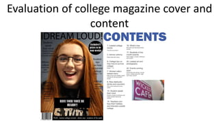 Evaluation of college magazine cover and
content
 