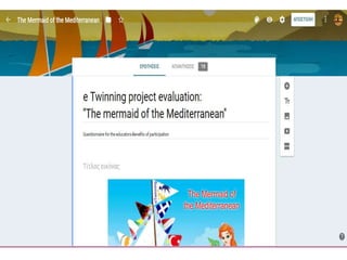 Evaluation of the project; ''The Mermaid of the Mediterranean''