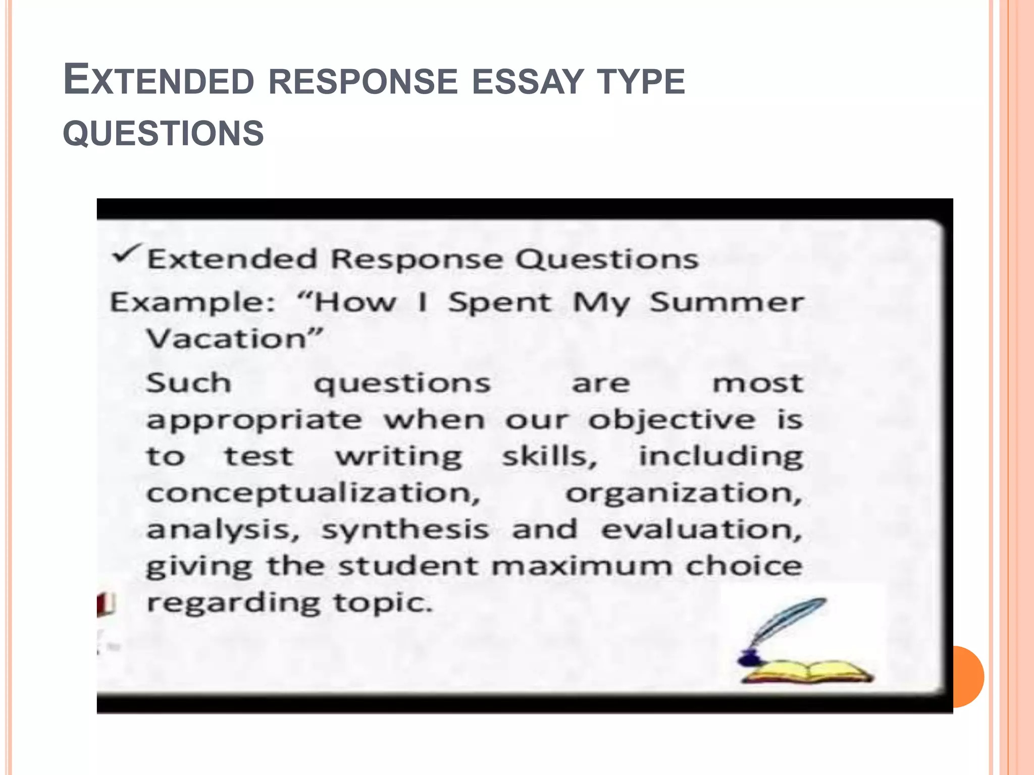 EXTENDED RESPONSE ESSAY TYPE
QUESTIONS
 