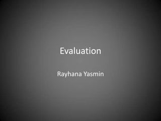 Evaluation Rayhana Yasmin 