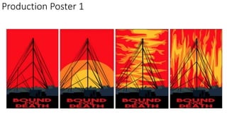 Production Poster 1
 