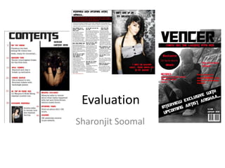 Evaluation <br />Sharonjit Soomal<br />