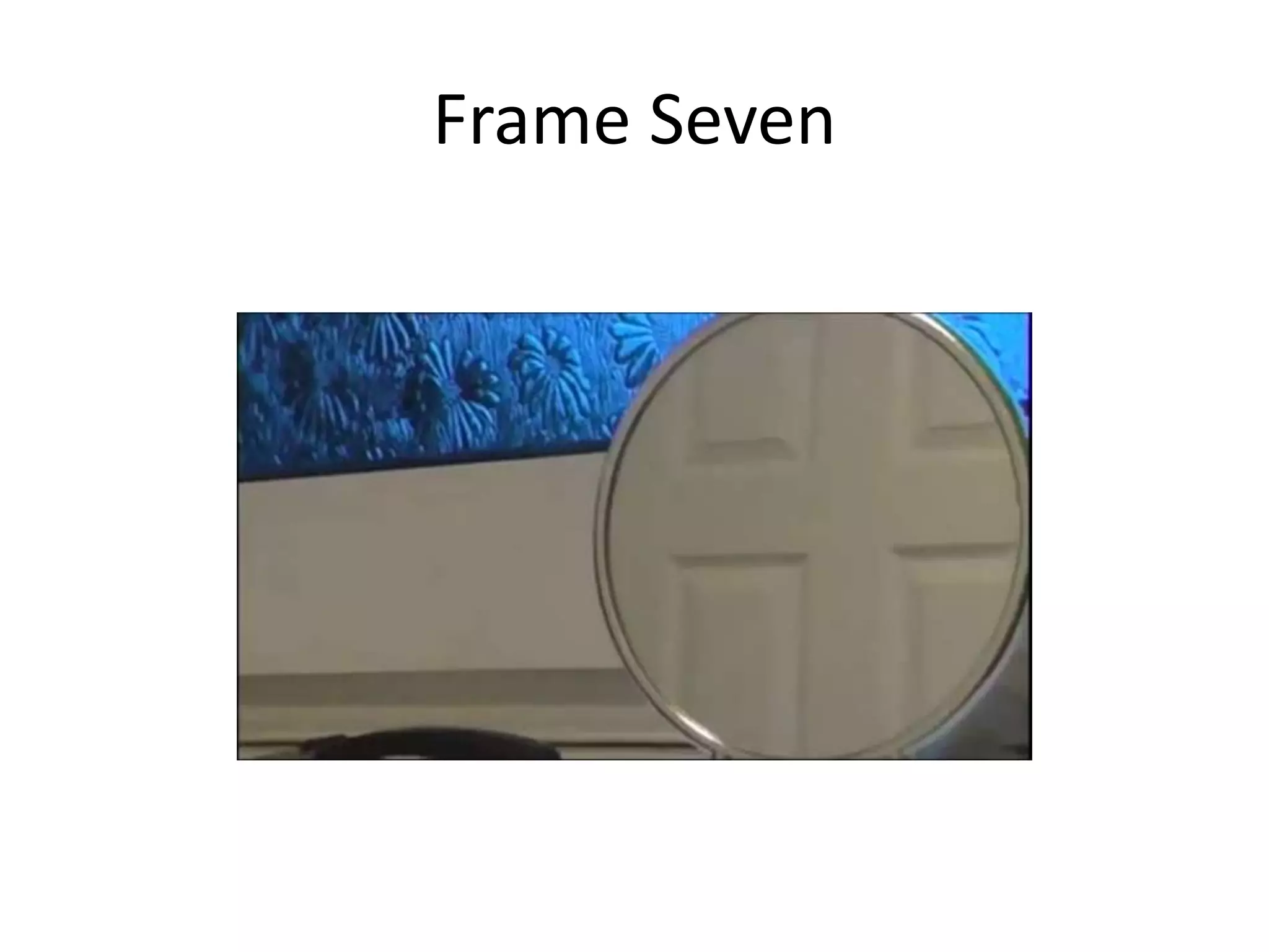 Frame Seven
 