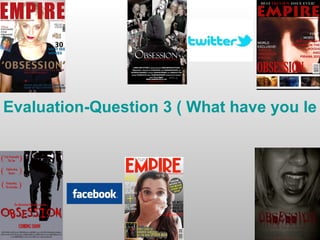 Evaluation-Question 3 ( What have you lea
 