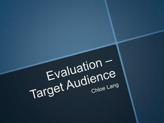 Evaluation - target audience