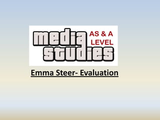 Emma Steer- Evaluation
 