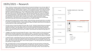 19/01/2021 – Research
• Today, I finished up my general research existing products and moved onto looking at music and music videos. For
my existing product, I covered episode 8 of series 6 in Brooklyn 99, 'He Said, She Said'. I covered all the different
areas that I thought were significant about the episode. I chose this because the mix of serious topics and comedy
can be difficult to achieve, but this episode, as said by critics, accomplished it perfectly. The mix of genre was not
something I'd previously looked into, so I used this opportunity to explore that and the audience response to it.
After this, I moved onto existing products - music. I first planned out what I wanted to look at in this category to
give myself some structure, which will be both music videos and songs themselves that I could use in my project.
For my first existing product, I looked into Bea Miller's 'Yes Girl' music video. I focused primarily on the context,
cinematography and how the video reflects the song. The main reason I chose this was because I felt the themes
were very similar to what I want my video to represent, and I wanted to research into how the creators
accomplished that. I also planned out the rest of my research in more detail by adding titles and subheadings,
which have my work even more structure and allowed me to see a realistic time frame.
• I feel like overall my work has been successful, however I need to work faster and stay focused more as I am behind
the schedule I had originally planned. In terms of content though, I am happy with the quality of work and feel that
if I pick up the pace and get it all done to a good quality and in detail, this research will set the rest of my project up
nicely and lead me to create a well thought out video.
• The main success to me was the analysis of the music video, 'Yes Girl'. I felt like the video itself was very inspiring to
my project and what I want it to be, which resulted in all the research I did being extremely relevant and useful
towards my end project. I also think adding a structure to my future PowerPoint and planning out ahead what I
wanted to do in more detail is really useful as I have a better idea of what I need to do and how long I have to do it.
However, I do wish that I'd done this at the start, as I believe I could have been more efficient this past week if I'd
have done that.
• I struggled to stay relevant during the Brooklyn 99 research. I knew I needed to include it as it had some very useful
information for my project, particularly in terms of audience research, I just think the mix of the comedy genre
threw me off as it was very different from other existing products I had researched or what I want to include in my
film. I may go back and edit down my research at a later date to make sure it's all useful and relevant to my project.
• To expand my work, I could perhaps look more into colour theory as this is something I feel like I've been forgetting
about in my research. Going forward, especially during future examples that focus on cinematography rather than
theme, I will make sure to pay more attention to colours and how they effect the over all product, as they are a key
part in poetic cinema and the artistic genre I want to make my project in. I also need to go back over my contextual
and spell check, as I forgot to do that.
• Next, I will expand further on music by covering another music video, this time more focused on narrative than
symbolism, and then look into a scene from episode 10 of 'The Bold Type', and how it uses music in it's final scene
for effect with similar themes to my video. After, for the rest of the music section I will research into potential
songs I could use for my video, looking into the meaning and lyrics of the songs, and how I could use and/or twist
them to fit my narrative.
 