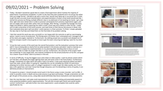 09/02/2021 – Problem Solving
• Today, I decided it would be a good idea to create a final experiment which involves the majority of
experiments I'd previously completed, in order to see how they look combined and in an actual clip rather
than just image format. I decided to go with a scene that I would most likely see in my actual film in order
to get the best accurate visual representation and experimentation of what a final result would look like. I
started this process by filming multiple different clips in my bathroom of me washing my hands. I got a low
shot, tight shot and a detail shot in order to practice camerawork form previous experiments again, and
test out angles with actual video rather than just footage. After filming, I compiled the footage into Sony
Vegas and edited it, before exporting the video in both a final copy and a before vs after format. I made
sure to take screenshots of the entire process, and used those to then discuss the process in detail, and
then evaluated what went well and what I could improve in a final summary. To finish, I simply uploaded
the two clips to YouTube and linked them on the final slide of my problem solving.
• I feel that overall this work was very successful as I am happy with the outcome as well as now knowing
where I stand in terms of production. The filming went a lot better than I anticipated and I managed to get
all the shots and angles I wanted to. Furthermore, the editing proved very successful and allowed me to
practice and give myself a future guide on how to get the exact colouring and lighting I want for my short
film.
• I'd say the main success of this work was the overall final product, and the evaluation summary that came
with it. Due to being able to clearly find out what worked in the process and what I need to improve on, I
will now be able to apply this experimentation to my planning when deciding what to focus on and
prioritise in order to make my project the best it can be. Furthermore, the outcome of the project itself
was something I'm very happy with, and inspired confidence for the actual production of my film, and gave
me a clearer visual of what I want to produce in the end.
• In terms of difficulty, I'd say the biggest issue came down to video quality. I used my phone camera which
isn't the best, and despite the bright lighting there was still some noise in the final product. Furthermore,
though I sharpened my video which did make it look a lot better, it was quite obviously edited and didn't
have that clean, artistic effect I'm going for. Hopefully this can be remedied by COVID-19 restrictions
allowing me to either borrow a peer or college's equipment in order to get the video quality, but if not it
was a still a good test, and now I know that though sharpness can't fix everything in terms of quality, it can
definitely provide an improvement.
• To expand my project, I should actually record work in the future using a screen recorder, such as OBS, in
order to provide a more in depth and accurate process to go back and analyse. Though screenshots can still
get the gist of the process across, using video would definitely help future evaluations and improvements.
• Over the next few days I will make small improvements to my problem solving and potentially expand on
some potential problems and/or experimentation. This will also include spell checks and overall quality
control. Furthermore, I will look further into more experiments I could complete that could be useful
specifically for me.
 