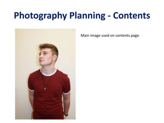 Photography Planning - Contents
Main image used on contents page.
 