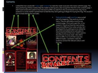 Double page spreadThe main featured article is the main selling point for many magazine companies. It is one of the things readers are looking for. I developed this by thinking of an idea that was related to my genre.  I used interesting vocabulary and realistic questions to try to keep it entertaining throughout.