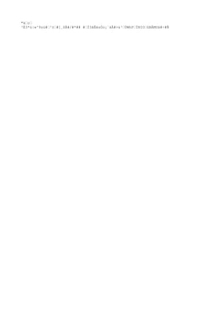 "k‘c‘
³È3*ù|»^9zú#‘³±‘#[¸ôÃ#/#*## #‘Ï3ãÊësÓo¡`äÃ#>&³‘ÚWhP‘ÏNIO‘ûBÅMUä#÷#Ñ
 