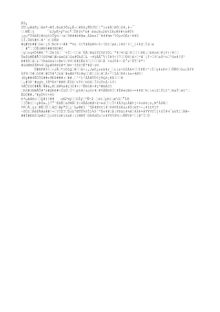 À9,
2ÜŽµ#àð¡ŽHm*¬WÍ.®sA3Õs¿Â¬Ž#Xk¿ÑDÌUŽ¦°)a#ÀŽHÔŽô#,#¬¯
ŽŽWÊŽj ¯ùJyÁ>ýºzc'ŽÎ@{h'ù# éäuXu2è%îXç#8#<à#Ù%
¡¿µªÝ4ëÁ[#úçòíÛÿùŽ·wŽ9###ë##æ¸ÄAwaI¯###¼m³YÕµcÓÈe²##Ö
1Ì.ÛêV#õŽ#³¨cŽDÑH
#q#Y£##ŽóeŽ¡òŽNcR(·##´"½z Uí¶#ÁàB½~h~îH±Žøá¡l#Þ³%Ž_ì4#ÿŽÏäŽe
Ž #°Ž¦ÒÉd#N§##YE©#f
ŽyŽnq¤Õ4#H`ªŽÌé!©Ž``¤ÏŽ·ŽŽë´ÚÂŽ#äùTÇVñYÕl´"#Ž½ŽQŽ8ŽŽŽŽ#Ð¡Žâ#nëŽ#jP(/#!Ž
Ùe$ù#É#Ã7!S0¾WŽÆ>á»C£ŽOx
#Úh$ŽL ¬#ÿÀÁ¯V)Í#9<?7ŽŽUH]H>Ž*N`¡T+Ž9ŽeÒ*nŽº©n#?U²
ê#40ŽàŽ;Ž7ñäùû&>#eŽYVŽK#1Ë£3ŽŽŽŽŽ©ŽÅ ¢üJÒ#÷ŽÓ°x
²ÜÝŽ#"!
#zHØHZÌK½4Ž§p#0ÞX$#*ŽM¤³IZZ!Ëª#UŽ±©
Ú#RF#3÷Ž÷;ÅŽ*}©iQŽ#ŽŽâ+:,Jø0¿a&á#r_Žcix
>§SÃA¤ŽŽ$#É<^(ÎŽy#ä#¤ŽŽÔÑDŽõuiÄf¥
$f9Ž?#Žó0#Ž#C5#'J±âŽ#»Æâ*¶i#gŽŽKŽ/úŽ#ŽÂ×²ŽZÁŽK#)ã«=#Ø%Ž
(Ey##4ÊÓÓG##:ðÐÞ###:Ž##¸Ž³²)²ÅÅ#ÙÜ0j8QA¡#Å1ŽŽ#
Ž,#3P`#gg½_1Ñ*E¤^##8ŽÊZ£ŽvÏtŽn©âŽÎ0uÚnÅ~Lf)
%ÀÔYZÖ##ÂŽ##&,MŽåM½a#ç3Ó#×¦²ÑRû#×#ç*W®ÁSY
ŽRò#3ÞWÀÔ#ªs#ÿÐé#·ÒzÚŽÍ²Žph#/&oóv#Ž#VÂÑ©¥ÌŽ#Ê#«úWó¬=##KŽ½¦leìEÔî$ºŽèaÝŽw±'Ž
ÉD0##.^¥yÖ½×¤U
è*µãåëcŽŽQ#)!## oN2¾ýŽŽöÍÿŽ²Ñ-2 ŽstŽyè)ŽæòŽ°1ð
Ž¦Õ#{Ž¬yÞ$».}7°´EkÉŽað#ÅŽf:4ÃÁd#Æ×Z=wàŽŽ|Î¢#Á3qcÅÆ¢j>4në®¡e,NªÃDÄŽ
¢KŽÀ¸q:Ž#ËŽÛŽŽâCŽ#p"2Ž¿¨Lø#Ðî´¨¶Ä#BVtì#Ž8#FÉ6Kas#Ö{mT>+¡#Z£VjT
~ôÜ{ŽÀéFÀ#à##Ž=Ž??Z?ŽÛ±üºØÝÙ¾9Îì¾9`'Üe##ŽÀ:F@ät#¾#Ž#Ä#¤#F¥VfŽj4öÎ#½¯x
h¶[ŽÄW-
##Ì#EH0Jø#2Žj:òPiöÐì4x
K|([MB¶`©RðdÚo!c#F¶Ý@½Ž¬ÑÑV#^Ž[Æ'ÏŽÚ
 