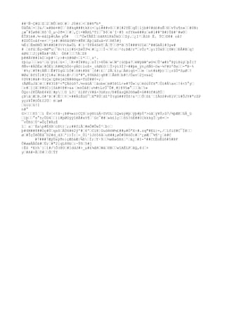 ##¹Ñ~Ç#G‘Z‘2‘NÔ‘ëO‘#‘ J0#±‘<‘B#ñ"b*_
ÜåÕA‘+‘3&/‘»#Bè¤#C‘´ß#kq###tkX(+‘µí###vô‘‘#[#2YË‘qÚ¦ljb#¢#dó#sÊ‘©‘vÝu¶n»‘‘#0N:
¿æ¯#Íø@ê‘Xõ¨Ò_µ¬2ð¤‘‘#‘,Ç|×WÃHL'Tì‘¯Þ$‘ë´I·#5 nfYkeê##z‘e#l##^B#)Üâ#¹#w©‘
ÈÎÞîë#.¾~éâîþ#tÂm yÕ# ‘‘ºÓ»ÝÃËÍ‘óãKñîRkÔkO‘‘Zý.‘¿I³‘ÄîÐ Ë. ÝC‘©8# oå?
#ZUÖÏoåf×m+‘¹jz#‘#®õå§WV+#Ñ¥‘Àþ]áEuå=V‘õK5#j
¼Ë(‘Ém®NÔ‘W%##D#3%V<A»ÜL #‘)¹ÝFÁ4SéT‘Å‘T‘‘ð*B‘5Í###%UIè‘'##GéÅ}#3y«#
# ‘ófû‘Éç-BØ"u‘¯®|%[i]#§<ZèÛ3¼‘#‘¿‘‘Í¬‘V‘c‘²ö;ÞÆ/rª‘rÖ;*‘y:IÙà$‘[ôW}‘ÐÅ#B‘q!
éØ6‘‘J]ÿ#Åk#¹ðÃ‘ Óñ#‘‘‘7À‘Z8
þ##ÀV##IkC‘nþ#¹‘;>#<ö#®Ø÷‘1*‘‘¸z².
±þlµ‘‘‘xú¹‘ù‘ÿì£‘ü+‘¸‘K+#Í¥#ü¡‘zÏ{>6Üé‘w‘W^{ùOþà7‘ëWÿãW^øó½‘Û³æ#±°Þÿíßùý‘þÌ{?
ðÑv÷#ÀÖÉx‘#ÓÈï‘ñ#MÇóÖò÷ýÀO|ìcß×_:ñØ£O‘‘Ï>ÿì3Ï?÷##þè_ÿ±¿ñÑO~O«·¼7#öºðs‘‘-"B·%
´#%;‘#T#{ÄÑ‘‘Ê#TIgG‘1Ö#‘ö#t#ÞX`¦ô#|£‘´2Å‘£)µ‘Àêiq§+‘‘m ‘ut#ä#þ)‘‘¡rZÓ*SµØ‘!
WØ&‘Þf§Ì}#]Çí#a‘#óä:Æ~/‘öª#ª,89XAû|qH#‘‘Åë8‘b#!/Öav‘2jva&Ç
¢DV#1#ä#~9ìÇe‘Q8ëjè2N#ê®qa-TúÙ##¢=;‘
(ÃØÉuJã‘é‘‘#¥3î@²<"ÇÀòùõ7.½váüÁ`‘àobe‘m#5ÞîL÷»#7Û»‘ç‘ëóùÝfk"‘Óí#Âan‘!4<5°y‘
‘r#‘][X‘8#§C}]Sà#¢@#>&a ‘m±Öå@¦u½#tLrÖ¯Õ#¸#)@95æ°‘‘‘b‘«
ÔQo|2KÛÃbE4¥Z‘#p‘‘0 L?‘`Sl@F}V#å-3üKzc/Ð#ÉàzQB2©õæÉ+G##òf#ùðÏ‘
çÞâ‘Æ‘B.O#³Þ‘#‘Ë‘‘¢‘×##ÅlÈüO¯‘X"8Ü‘dI'Ù(gG##YÜô!&³‘‘Õ‘S£´‘IÃòS#vKlV‘ï#ÕJY#ªcZP
yçz¥Î#öÕ£I2Ú‘ ë‘æ#
‘üíü‘ü!I
n#°
G>‘‘‘ñ5´‘ì Èv‘<¢â~¡Þ#½«z)CÇô‘oÿ®ïúÄ÷ôVOL‘íQwùý#þ‘ÿþ#þÝ'>ùã‘ý¥Ý;û7/¾þÆK‘ûÅ_ü
‘}þ‘‘°s°±;ÜD4‘‘}ï#þØOýýîêÃ#x%¶‘`Gc¯##‘»k£Iç‘‘ô§?öÉ##O[kkkgÏ‘yê=‘-
¯vÛKó‘Ù^»ÛçÎ#ÄzÉ
1‘ a‘`Éap#È4Þ‘cßt)‘;;##fiÅ‘#mÔ#ÛwÍ²‘b|‘
þ#4M##8##Oç#Ù‘qsô‘ÀÙ6#ë2ÿ'#‘6º‘CìK¦Guö®öW¼£##µ#ÓªX÷#.zq"#Eü|=,/‘ìfiS#C¯Ìê‘‘
ø‘#ÎçÎêÕÉå¯D2#d_d3‘'})Î:‘-_Ül²1Jö56å‘uX##¿øÔ#ÜêòÖ:#‘^¿øÆ‘¯¾¶¹¿‘è#C
#7###7ÆýÙaÿðn{çÆôàÆ|¾ß‘Í;‘Y·9‘‘½øÁwûH±‘³‘ä¿‘#I-'##CtËoÊùõ#5#ÞF
Ô#øøÄÄÒà#‘Ú;‘#"2[qL88b‘:~Ýõ‘5#j
|ËS *E)h`}‘1#/Ô(@O‘#]ddJ#>_µ#£¼åR‘Wá‘©B‘‘wîAÈLP‘âQ,ê(‘+
y‘#A#-Å‘0#‘‘Ò‘Ýf
 