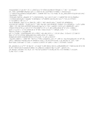 î¾àqõøéÙþÎ.0‘s¥‘#%'‘Ò‘]‘¡f#5Ò‘Q‘1^Ù¹YÔ¥$}AîP#ÐrN¹ÔÜ§QH‘+|¯‘#G``]ë~É¤q98‘
nã¸<Ò#&`yA¾¾¼ÑÑªú#g¤þò‘y@‘‘‘‘‘ÃkÎ×ñ‘#‘‘£ü¾ªÊÐ%/v*¤ÄÀe‘|‘TDö§«?ylk
‘;‘î¥#ï#‘BóytBÚBòsímkÇæÜ¡##0‘‘¸8d#®#‘ÙÉ?‘½ì‘‘¶;-ÜúÆ.‘#¸Eú_ÐêéìâÜ#~ð‘ßýî#>úè{o¾ù‘
‘ûµú4Nó#~‘‘Ê5ñ
‘Ü§#óxM¢J¾#TC#¸oÀÿøõK`#‘¯)cÍêX5XD¤©D,^mù‘}åZ|Í‘o#J`(‘×Q#8#*Ù#‘¢#‘¥1>Êø#És/
‘/rV#åãL¼#Cå½y#c‘‘âøgÄë¨¾‘ã#6NþPç‘‘ú"uM#ÛÅ‘òdö3¥aJ#)ml)ª‘*±R¡ùt)¾°êõU!
I²²h=&##Ô‘Ì´ÜÈ·Io‘‘*
¢X‘ê‘#E#b©b²¦#ø5‘òl:b¨ËãW·ÅL¦‘#Ê3‘‘‘#K'>#«£È:ä#&;¯‘#SêÝ‘GÒ¦#Ò#ÀÃå%â
%ÇôJ4H‘@U‘i¥ËfÅ3 ²8=ëÈ‘b¼ª§‘^'MÕi‘#g‘Ø9‘jåß‘Æ*Æ0çÊ‘‘FkÅôf~?C;]#T©#Ôjk ‘<çÔ(¹çE#è
‘##Ð‘‘‘Ë‘‘##‘8¥0}#fÛÚZÑ'GESãz8Ä<Læc]g'r‘‘©§‘·ú«ØjÉ]‘lPCD|yY}÷Ø#@ÊõóÈ‘¦«#×|
¢TÅ2R‘FÏÕÇI#ª#-µ<‘A9|Y¯©7¬"#!GVWR°ò+/Ý‘v·Ö Ø#¹w1ÉÕ¿õ#óã‘#¯d^iÌG‘(‘WÕ#n‘
QsX‘‘×‘µ‘Ó=:‘´ä¹õf‘h¶¼Â wE‘å¨#^Á#[‘%Aâz{ÖiwO‘º‘·1W©g#.z¤Ó½ ^´‘ ‘‘G2Y#‘!
9Bd1Ü(‘ÖóPÐ¬‘‘:évG#N‘#Þ
p¥‘{>‘Íu£Ñé´‘óôäÔÔÄd«Þ@‘6Ò>>>ÖÈ©7¨vØì×Æk‘èY$‘u´¦‘P0]#‘ïÄ«i 2íÓxvG‘}]Í‘bW‘5!
##d·s"‘à°vÎ{UÎÒDå‘#ÃÅyG#Á‘R¾j:kðÔju¶%R‘[Ï XÿèR-‘
#¾#æÜL0Å‘#GÚZ‘$§Ø6ÊÛI#Ô¤Ú‘U‘#‘g(ÿF¸²¤‘yÖ‘ç‘A¢#'À'
¦RgcôKl‘ÄÄÕ<×‘`{ÞØâ¯##¨¯Ñç"rz:²"§Ñ(‘uDäá#3X.µ2Ö¨v"´:##‘O{´ëq‘F»VçpÀeµ§R‘=4‘#"‘ÁL
ü#F?‘~#RÉîÂa?Kbúæç;Hw‘#‘4ê#ø#[E¦»Óõ‘‘‘Ë‘è52oK"±C4f# n¡#¸WqÉs‘8 ‘5Vc ×G#-
Ñ&åªüúØi‘Gv#|øæ7~ï÷?üè‘.-|káöGc‘oï#ÝÛ?‘ê^Lã#L-‘ô#íª‘‘4Î99«K‘‘¼Jß§Õ
K#¸a#ùX#ú‘è_Ç÷ý°Î¯‘#‘#ø‘#‘¹_#`ãáüF¹f¡ÃÛ‘##Jà·H#}fr¡ÿôÑy#ÞÈÊVr#³‘^EWfïßrGß‘Ã7ö‘Ú#
Å‘éÜ¬ºå#3ã*µ©:¼‘wåáës9‘B#å» òY.øÊ#]Zo‘ìGNAJÏ÷#þ1³%¡L#º ‘æòCÝí‘ê|
y#.#âZåk‘‘#0C#¾‘‘©(‘#¡Â´}Þ‘¹½Ui½d°ýíëÉ$5°¢‘Ê:#Ô¿TÄ¯#ì‘¢ÎÏ-Ûë¾#Ðì¯î¦ê[àU¾
U,½æ‘÷Õ;6¨ì?r##
 