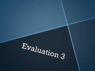Evaluation 3