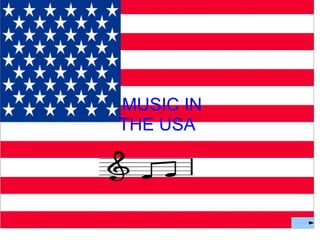 MUSIC IN THE USA 