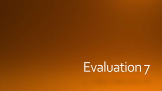 Evaluation 7