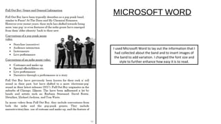 MICROSOFT WORD
04/02/18
I used Microsoft Word to lay out the information that I
had collected about the band and to insert images of
the band to add variation. I changed the font size and
style to further enhance how easy it is to read.
 