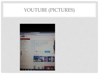 YOUTUBE (PICTURES)
 