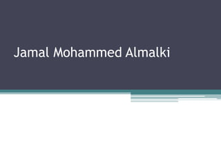 Jamal Mohammed Almalki
 