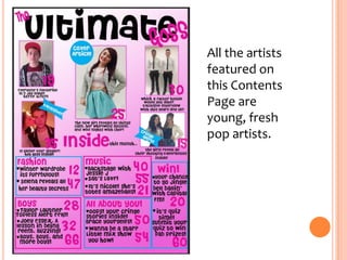 All the artists
featured on
this Contents
Page are
young, fresh
pop artists.

 