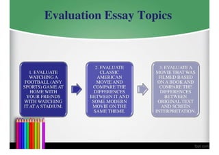 Evaluation Essay Topics